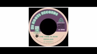 Derajah - The Time Is Now - 7" - Nu Roots Records