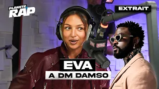 EVA A DM DAMSO ! #PlanèteRap