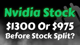 Nvidia Stock Analysis | $1300 Or $975 Before Stock Split? Nvidia Stock Price Prediction