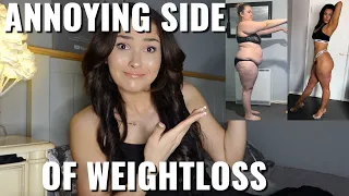 The ANNOYING Side Of Losing Weight No One Tells You! (BUT I WILL)