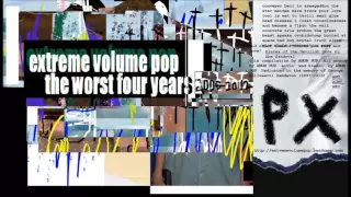 Extreme Volume Pop - Everything You Love (2008)