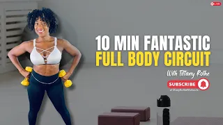 10 Min Fantastic Full Body Circuit with Tiffany Rothe | Quick & Effective Workout!