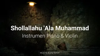 Shollallahu 'Ala Muhammad Piano & Violin Sholawat Instrumen Penenang Pikiran
