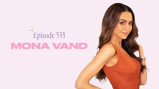 Mona Vand On Learning To Meditate, Disconnecting From Social Media, Wellness, & Dating