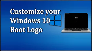 Customize your Windows 10 Boot logo