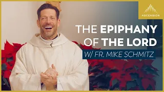 The Epiphany of the Lord - Mass with Fr  Mike Schmitz