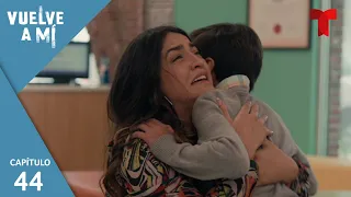 Vuelve a Mí | Capítulo 44: Mi hijo vive | Telemundo Novelas