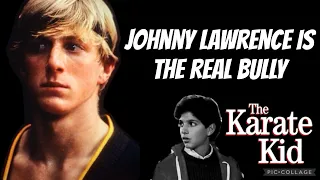 Johnny is the real bully | the karate kid | Daniel is not the bad guy…