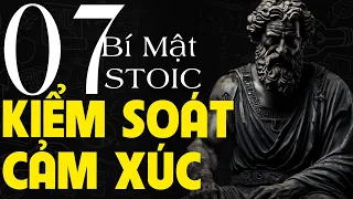 7 BÀI HỌC STOIC GIÚP BẠN KIỂM SOÁT CẢM XÚC - Tư Duy Khắc Kỷ (stoicism)