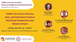 COVID-19 Crisis in Prisons, Jails, and Detention Centers: Historical Perspective and Global Context