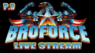 Let's Play Broforce - Livestream - Part 3 [EN]