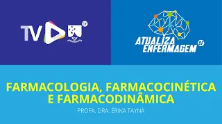 Farmacologia, farmacocinética e farmacodinâmica Profa  Dra  Érika Tayná aula 01