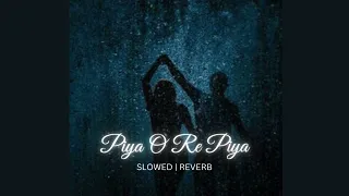 Piya O Re Piya (Tere Naal Love Ho Gaya)