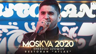 Sherzod Uzoqov - Atlas restoran (Moskva 2020)