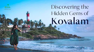A Tour of India's Iconic Beach Town | Plan Your Trip to Kovalam |  Kerala Tourism #DreamDestinations