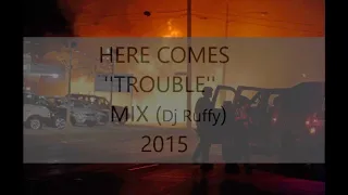 REGGAE CULTURE -DJ RUFFY-  '' HERE COMES TROUBLE MIX 2015 ''