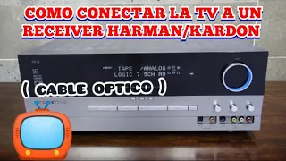 COMO CONECTAR UNA PANTALLA ( TELEVISOR )  A UN  RECEIVER HARMAN KARDON