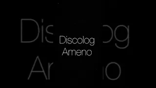 Discolog - Ameno