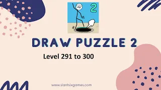 Draw Puzzle 2 Level 301 to 310 Walkthrough