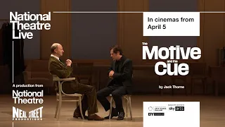 NT Live: The Motive and the Cue - Official Trailer (AU)