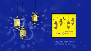 Happy Ramadan Full Album | Ramol (Official Audio)