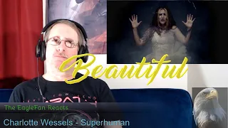 EagleFan Reacts to Superhuman by Charlotte Wessels - Beautiful