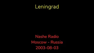 Leningrad - 2003-08-03 - Nashestvie 03, Moscow, Russia [FM]