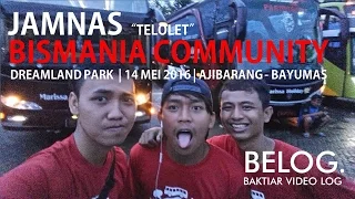 VLOG #3 JAMBORE (telolet) NASIONAL BISMANIA COMMUNITY 2016 (Travel Vlog)