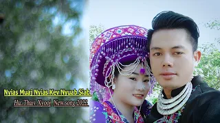 nyias muaj nyias kev nyuaj siab By thaiv xyooj new song 2022