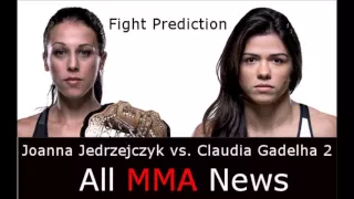 Joanna Jedrzejczyk vs Claudia Gadelha FIGHT PREDICTION