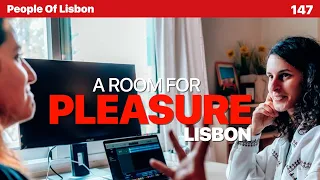 Özge started Lisbon's Room For Pleasure