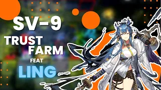 【Arknights】 SV-9 Trust Farm || Feat Ling Supremacy