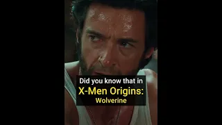 Did You Know That In X-MEN ORIGINS: WOLVERINE