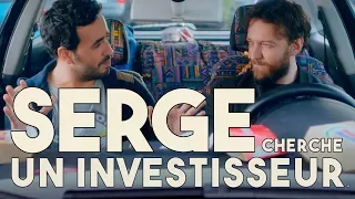 Serge Le Mytho #27 - Serge cherche un investisseur