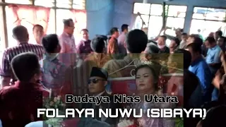 Budaya Nias | FOLAYA NUWU (SIBAYA) | Mondrõni Hiwõ di Nias Utara