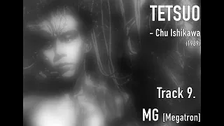 MG [Megatron] Tetsuo: The Iron Man -Chu Ishikawa (1989)