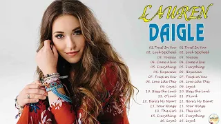 New 2024 Best Playlist Of Lauren Daigle Christian Songs 🙏 Ultimate Lauren Daigle Full Album