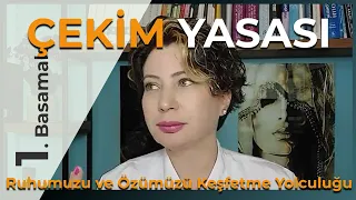 ÇEKİM YASASI | 1. BASAMAK | RUHUMUZU , ÖZÜMÜZÜ KEŞFETME YOLCULUĞUNU