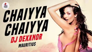 Chaiyya Chaiyya (Remix) | DJ DEXXNOR Mauritius | Shahrukh Khan | Malaika Arora