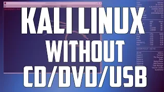 How To Run Kali Linux OS Without Any DVD or Pendrive | 2019