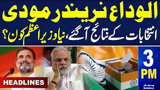 Samaa News Headlines 3PM | Lok Sabha Elections 2024 Result | 04 June 2024 | SAMAA TV