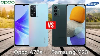 Oppo A77s vs Samsung Galaxy M23 Comparison