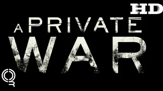 A Private War | 2018 Official Movie Trailer #War Film