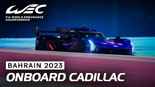 Onboard Cadillac V-Series.R Hypercar #2 I 2023 8 Hours of Bahrain I FIA WEC