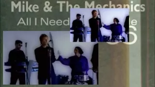 Mike   The Mechanics   All I need is a miracle 'extended version
