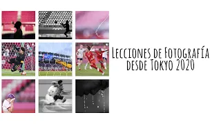 Lecciones de Fotografía desde Tokyo 2020