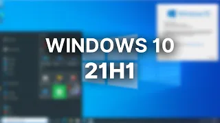 Windows 10 21H1 - Whats New?