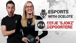 Esports with Ocelote Episode #14 - Ft Eefje 'sjokz' Depoortere