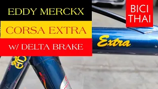 EDDY MERCKX  CORSA EXTRA  w/ Delta Brake  #BiciThai