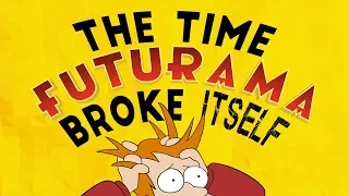 The Time Futurama Broke Itself